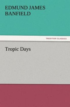 Tropic Days - Banfield, Edmund James