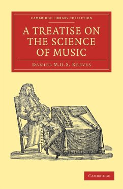 A Treatise on the Science of Music - Reeves, Daniel M. G. S.