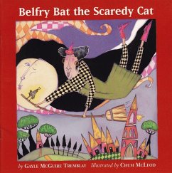 Belfry Bat the Scaredy Cat - McGuire Tremblay, Gayle