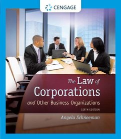 The Law of Corporations and Other Business Organizations - Schneeman, Angela