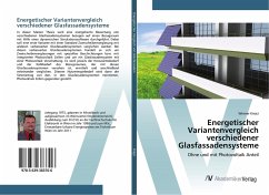 Energetischer Variantenvergleich verschiedener Glasfassadensysteme - Krejci, Werner