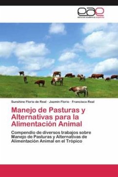 Manejo de Pasturas y Alternativas para la Alimentación Animal - Florio de Real, Sunshine;Florio, Jazmín;Real, Francisco
