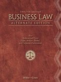 Business Law, Alternate Edition: Text and Summarized Cases