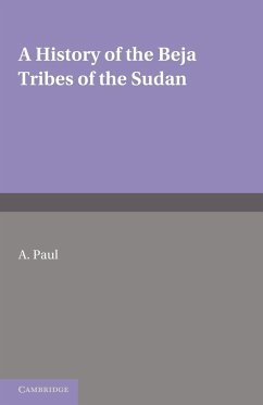 A History of the Beja Tribes of the Sudan - Paul, A.