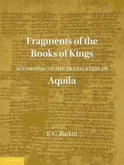 Fragments of the Books of Kings According to the Translation of Aquila - Burkitt, F. Crawford