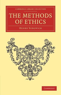 The Methods of Ethics - Sidgwick, Henry