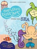 Everything Butt Art Under the Sea: What Can You Draw with a Butt?
