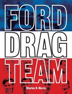 Ford Drag Team - Morris, Charles R.
