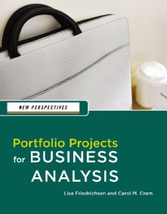 Portfolio Projects for Business Analysis - Friedrichsen, Lisa;Cram, Carol