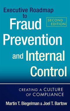 Executive Roadmap to Fraud Prevention and Internal Control - Biegelman, Martin T.; Bartow, Joel T.