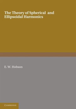 The Theory of Spherical and Ellipsoidal Harmonics - Hobson, Ernest William; Hobson, E. W.