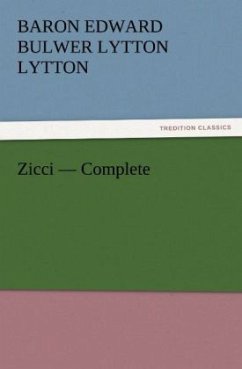 Zicci ¿ Complete - Bulwer-Lytton, Edward George