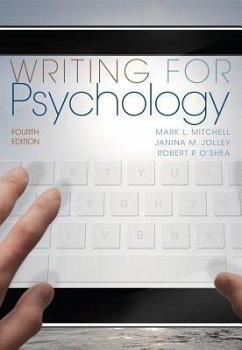 Writing for Psychology - Mitchell, Mark (Clarion University of Pennsylvania); Jolley, Janina (Clarion University of Pennsylvania); O'Shea, Robert (Leipzig University)