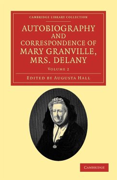 Autobiography and Correspondence of Mary Granville, Mrs Delany - Volume 2 - Delany, Mary