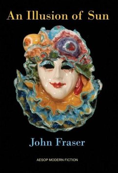 An Illusion of Sun - Fraser, John