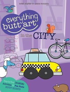 Everything Butt Art in the City - Snyder, Brian