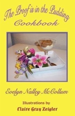 The Proof Is in the Pudding Cookbook - McCollum, Evelyn Nalley