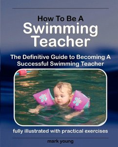 How to Be a Swimming Teacher - Young, Mark