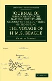 Journal of Researches Into the Natural History and Geology of the Countries Visited During the Voyage of HMS Beagle Round the World, Under the Command