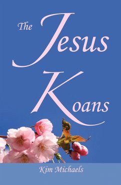 The Jesus Koans - Michaels, Kim