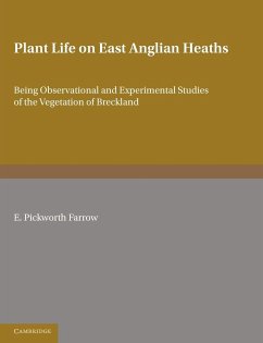 Plant Life on East Anglian Heaths - Pickworth Farrow, E.