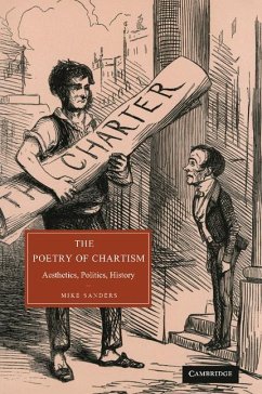 The Poetry of Chartism - Sanders, Mike (University of Manchester)