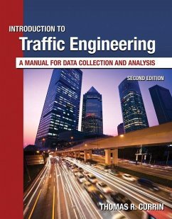 Introduction to Traffic Engineering: A Manual for Data Collection and Analysis - Currin, Thomas R.