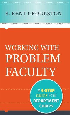 Working with Problem Faculty - Crookston, R. Kent