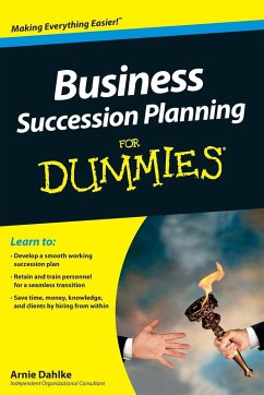 Business Succession Planning for Dummies - Dahlke, Arnold