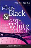 The Post-Black & Post-White Ch