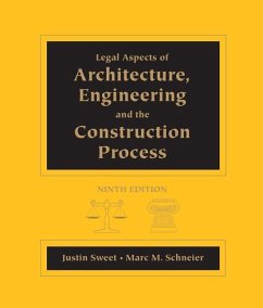 Legal Aspects of Architecture, Engineering and the Construction Process - Sweet, Justin; Schneier, Marc M.