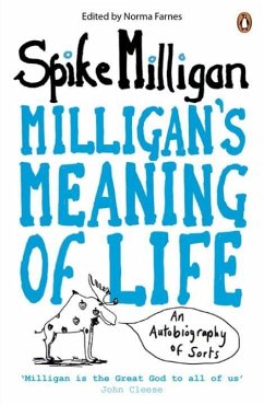 Milligan's Meaning of Life - Milligan, Spike