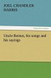 Uncle Remus, his songs and his sayings - Bild 1