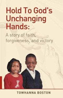 Hold to God's Unchanging Hands - Boston, Towhanna