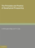 The Principles and Practice of Geophysical Prospecting