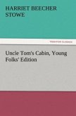 Uncle Tom's Cabin, Young Folks' Edition
