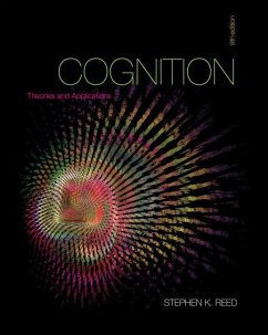 Cognition: Theories and Applications - Reed, Stephen K.