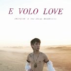 E Volo Love (Vinyl+Mp3)