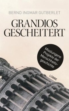 Grandios gescheitert - Gutberlet, Bernd Ingmar