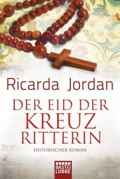 Der Eid der Kreuzritterin - Jordan, Ricarda