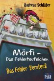 Das Fehler-Versteck / Mörfi - Das Fehlerteufelchen Bd.4