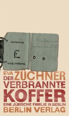 Der verbrannte Koffer - Züchner, Eva