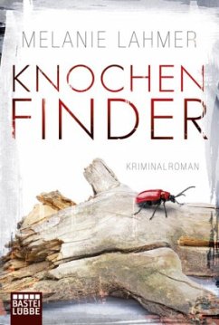 Knochenfinder / Kommissarin Natascha Krüger Bd.1 - Lahmer, Melanie