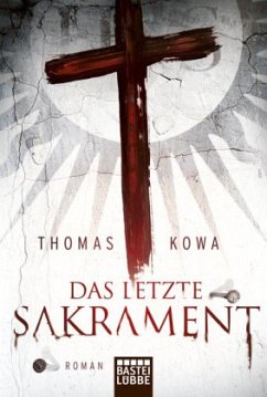 Das letzte Sakrament - Kowa, Thomas