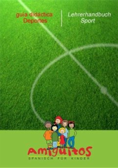 guía didáctica Deportes - Lehrerhandbuch Sport / Amiguitos - Spanisch für Kinder - Amiguitos - Spanisch für Kinder