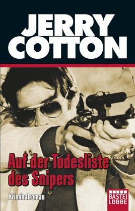 Jerry Cotton, Auf der Todesliste des Snipers