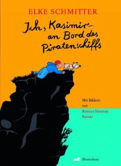 Ich, Kasimir - an Bord des Piratenschiffs - Schmitter, Elke