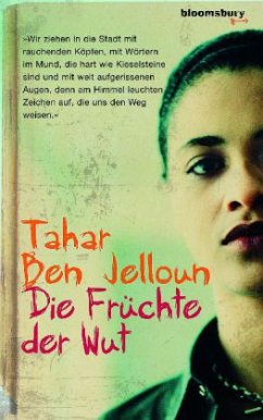 Die Früchte der Wut - Jelloun, Tahar Ben