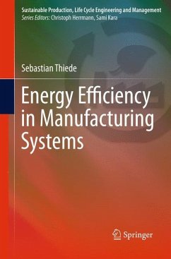 Energy Efficiency in Manufacturing Systems - Thiede, Sebastian