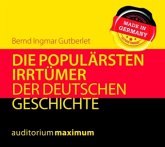 Die populärsten Irrtümer der deutschen Geschichte